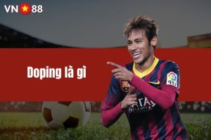 Doping là gì - Hiểm họa tiềm ẩn trong thể thao chuyên nghiệp