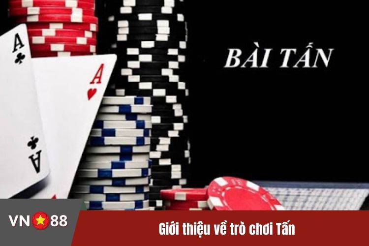 Giới thiệu về trò chơi Tấn