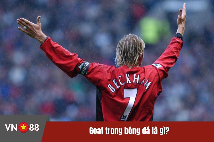 Goat trong bóng đá là gì?