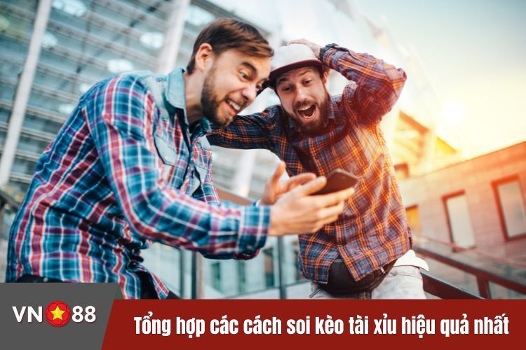 Tổng hợp các cách soi kèo tài xỉu hiệu quả nhất