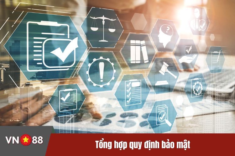 Tổng hợp quy định bảo mật